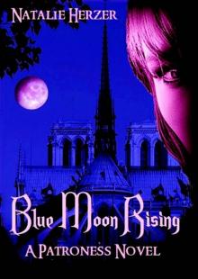 Blue Moon Rising (The Patroness) Read online