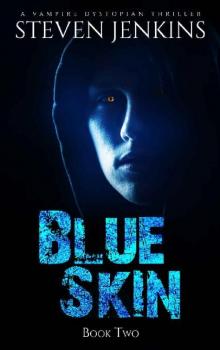 Blue Skin (Book 2): Blue Skin Read online