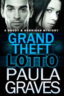 Brody & Hannigan 02 - Grand Theft Lotto Read online