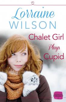 Chalet Girl Plays Cupid: (A Free Short Story) (Ski Season, Book 6) Read online