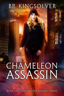 Chameleon Assassin (Chameleon Assassin Series Book 1) Read online