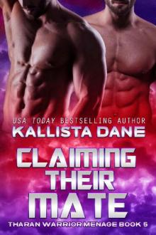 Claiming Their Mate: a Sci-Fi Alien Dark Romance (Tharan Warrior Menage Book 5) Read online