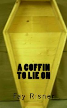 Coffin To Lie On Read online