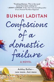Confessions of a Domestic Failure Read online