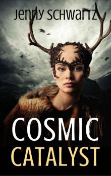 Cosmic Catalyst (Shamans & Shifters Space Opera Book 2) Read online