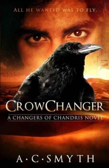 Crowchanger (Changers of Chandris)