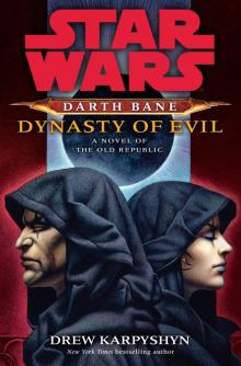 Darth Bane - Dynasty of Evil Read online