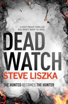 Dead Watch: a fast-paced thriller you don't want to miss