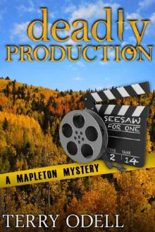 Deadly Production (Mapleton Mystery Book 4) Read online
