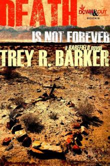 Death is Not Forever (Barefield Book Book 3) Read online