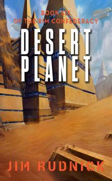 Desert Planet (THE RIM CONFEDERACY Book 6) Read online