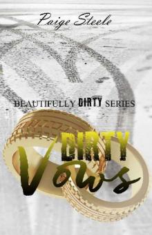 Dirty Vows (Beautifully Dirty Series Book 5) Read online