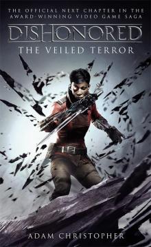 Dishonored--The Veiled Terror Read online