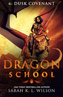 Dragon School_Dusk Covenant Read online