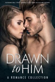 Drawn to Him: A Romance Collection Read online