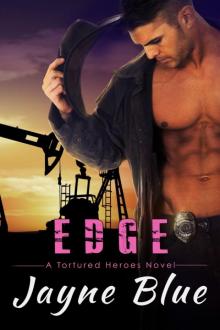 Edge: A Tortured Heroes Novel Read online