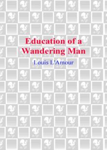 Education of a Wandering Man Read online