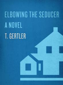 Elbowing the Seducer Read online