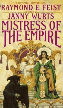 Empire - 03 - Mistress Of The Empire Read online