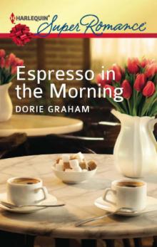Espresso in the Morning Read online