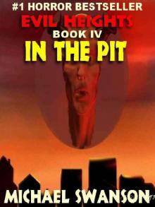 Evil Heights, Book IV: In the Pit