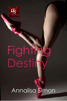 Fighting Destiny Read online