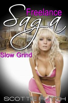 Freelance Saga: Slow Grind Read online