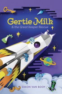 Gertie Milk and the Great Keeper Rescue Read online
