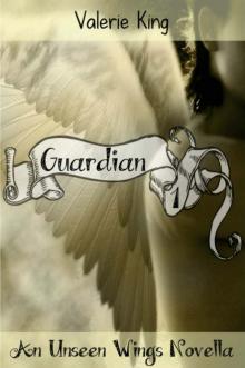 Guardian - Book 1 (Unseen Wings Novella) Read online