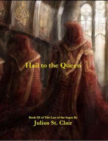 Hail to the Queen (Sage Trilogy, Book 3) Read online