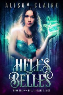 Hell's Belles (Hell's Belles Trilogy Book 1) Read online