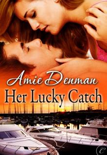 Her Lucky Catch Read online