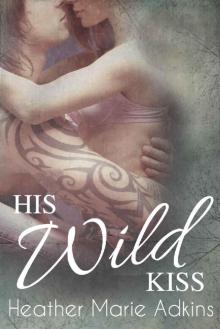 His Wild Kiss