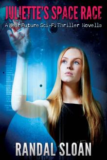 Juliette's Space Race: A Near Future SciFi Thriller Short Read online