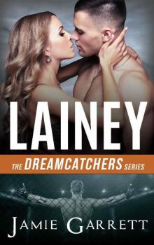 Lainey (Dreamcatchers Romantic Suspense Series Book 4) Read online