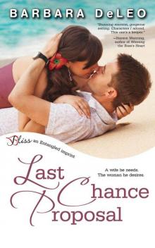 Last Chance Proposal (Entangled Bliss) Read online