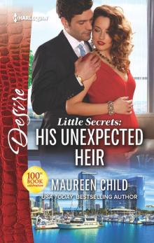 Little Secrets--His Unexpected Heir Read online