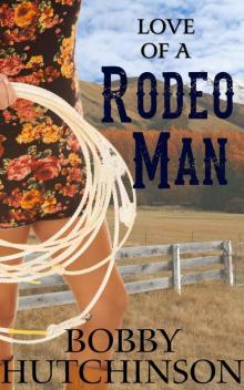 LOVE OF A RODEO MAN (MODERN DAY COWBOYS) Read online
