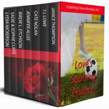 Love's Sporting Chance: Volume 1: 6 Romantic sporting novellas Read online