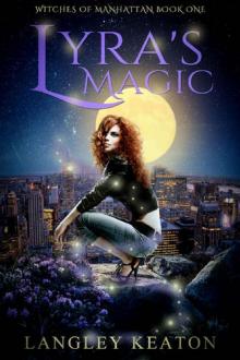 Lyra's Magic: Witches of Manhattan Book One