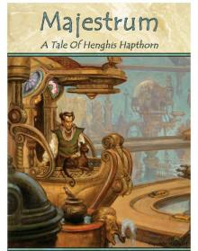 Majestrum: A Tale of Henghis Hapthorn Read online