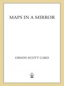 Maps in a Mirror
