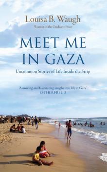 Meet Me in Gaza Read online