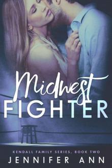 Midwest Fighter (Kendall Family Book 2) Read online
