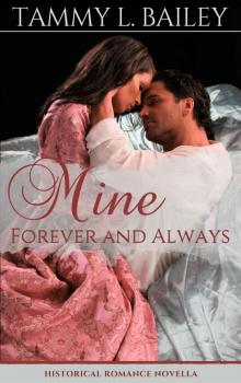 Mine, Forever and Always: Historical Romance Novella Read online