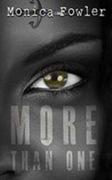 More Than One: A Novel