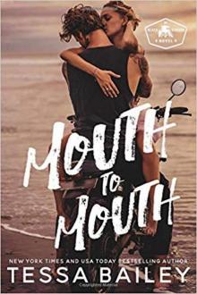 Mouth to Mouth: Cover Coming Soon (Beach Kingdom) Read online