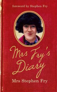 Mrs. Fry's Diary Read online