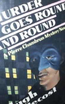 Murder Goes Round and Round: A Pierre Chambrun Mystery Hardcover Read online