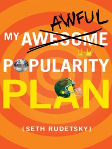 My Awesome/Awful Popularity Plan Read online